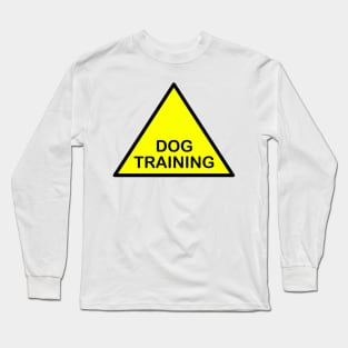 Dog training Long Sleeve T-Shirt